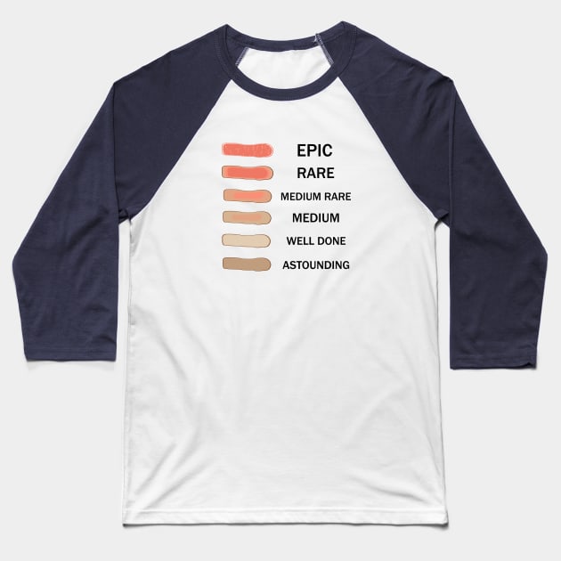 funny steak cooking levels Baseball T-Shirt by tita